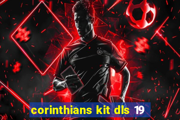 corinthians kit dls 19